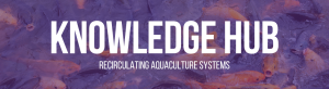 McKim & Creed Knowledge Hub: Recirculating Aquaculture Systems