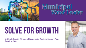 An image of the article with McKim & Creed Water Business Unit Leader Rob Stout as it appeared in print in the April 2024 issue of Municipal Water Leader Magazine.